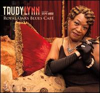 Royal Oaks Blues Caf - Trudy Lynn / Steve Krase