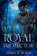 Royal Protector: A Paranormal Enemies to Lovers Romance