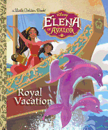 Royal Vacation (Disney Elena of Avalor)