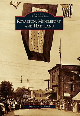 Royalton, Middleport, and Hartland - Fierch, Frederick G