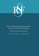 Rsf: The Russell Sage Foundation Journal of the Social Sciences: Spatial Foundations of Inequality