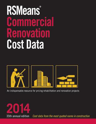 RSMeans Commercial Renovation Cost Data - Mewis, Bob (Editor), and Babbitt, Christopher (Editor), and Charest, Adrian C (Editor)