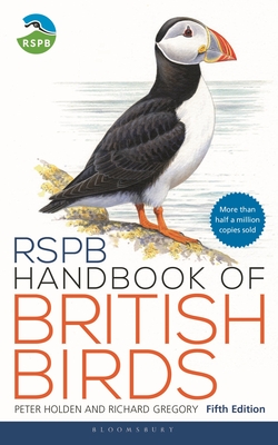 RSPB Handbook of British Birds: Fifth edition - Holden, Peter, Mr., and Gregory, Richard, Professor