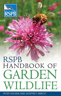 RSPB Handbook of Garden Wildlife - Holden, Peter, and Abbott, Geoffrey