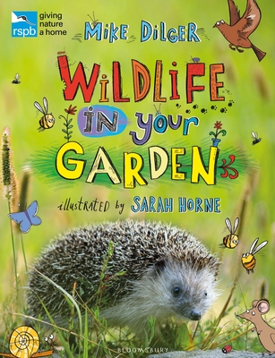 RSPB Wildlife in Your Garden - Dilger, Mike