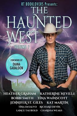 Rt Booklovers: The Haunted West, Vol. 1 - Weaks, Charissa, and Neville, Katherine, and Smith, Bobbi