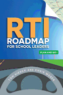 Rti Roadmap for School Leaders: Plan and Go