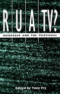 Rua/TV?: Heidegger and the Televisual