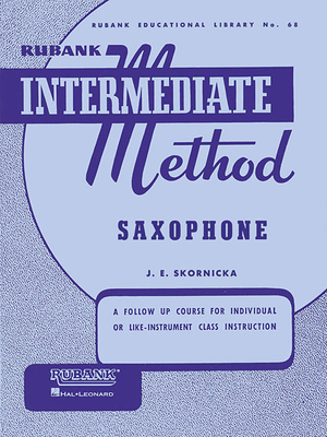 Rubank Intermediate Method - Saxophone - Joseph, E Skornicka (Editor)