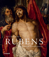 Rubens: The Power of Transformation