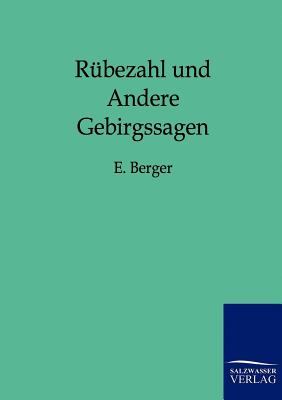 Rubezahl Und Andere Gebirgssagen - Berger, E