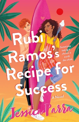 Rubi Ramos's Recipe for Success - Parra, Jessica