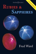 Rubies & Sapphires / Text and Photographs, - Ward, Fred
