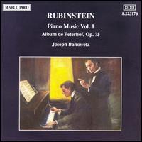 Rubinstein: Piano Music, Vol. 1 - Joseph Banowetz (piano)