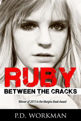 Ruby: Between the Cracks - Workman, Pd