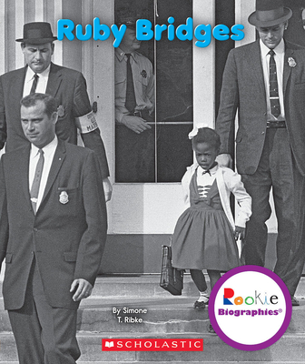 Ruby Bridges (Rookie Biographies) - Ribke, Simone T