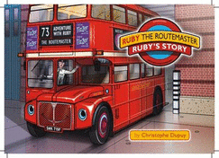 Ruby the Routemaster: Ruby's Story