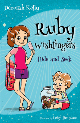 Ruby Wishfingers: Hide-and-Seek - Kelly, Deborah