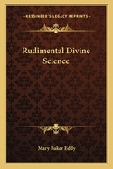 Rudimental Divine Science