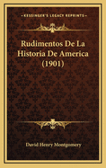 Rudimentos de La Historia de America (1901)