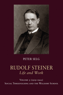 Rudolf Steiner, Life and Work: 1919-1922: Social Threefolding and the Waldorf School