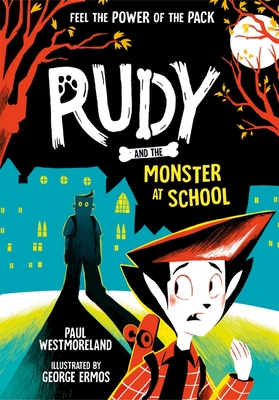 Rudy and the Monster at School - Westmoreland, Paul