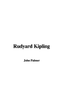 Rudyard Kipling - Palmer, John