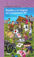 Ruedas y El Enigma del Campamento MT: Ruedas and the Mystery of Camp MT