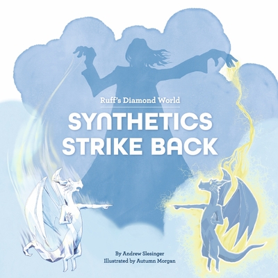 Ruff's Diamond World: Synthetics Strike Back Volume 2 - Slesinger, Andrew