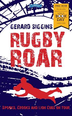 Rugby Roar: Spooks, Crooks and Lions Cubs on Tour WBD 2018 - Siggins, Gerard