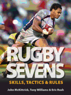 Rugby Sevens: Skills, Tactics and Rules