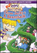 Rugrats: Tales From the Crib - Three Jacks and a Beanstalk - 