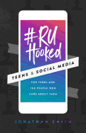 #Ruhooked: Teens & Social Media