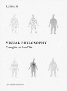 Ruida Si: Visual Philosophy: Thoughts on I and We