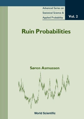 Ruin Probabilities - Asmussen, Soren