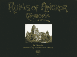Ruins of Angkor: Cambodia in 1909