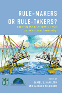 Rule-Makers or Rule-Takers?: Exploring the Transatlantic Trade and Investment Partnership