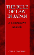 Rule of Law in Japan: A Comparative Analysis - What You See May Not Be What You Get
