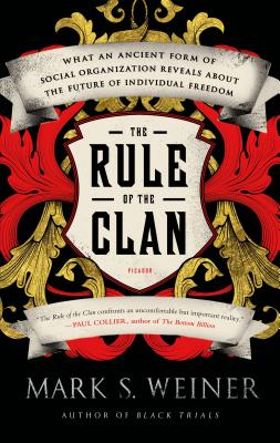 Rule of the Clan - Weiner, Mark S