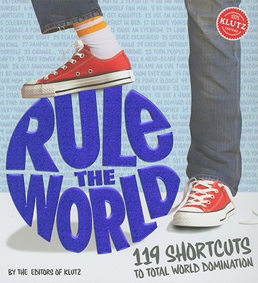 Rule the World (Klutz) - Editors of Klutz