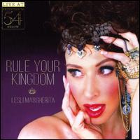 Rule Your Kingdom: Live at Feinstein's/54 Below - Lesli Margherita