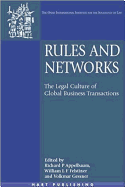 Rules and Networks: The Legal Culture of Global Business Transactions