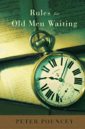 Rules for Old Men Waiting