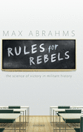 Rules for Rebels: The Science of Victory in Militant History
