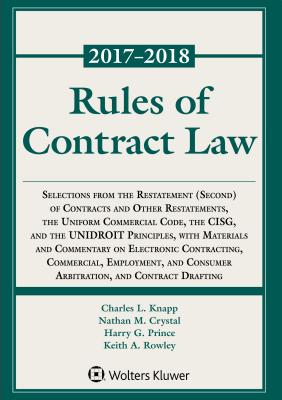 Rules of Contract Law, 2017-2018 Statutory Supplement - Knapp, Charles L, and Crystal, Nathan M, and Prince, Harry G