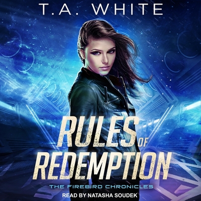 Rules of Redemption - Soudek, Natasha (Read by), and White, T A