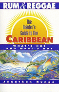 Rum and Reggae: The Insider's Guide to the Caribbean, Revised and Expanded 1994-1995 Edition