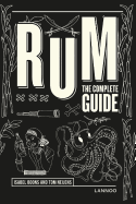 Rum: The Complete Guide