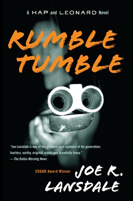 Rumble Tumble: A Hap and Leonard Novel (5) - Lansdale, Joe R