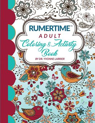 Rumertime Affirmation Coloring & Activity Book Collection: Adult Coloring & Activity Book - Murray-Larrier, Dr Yvonne, and Murray, Dr Desmond (Editor)